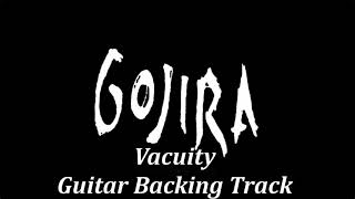 Gojira  Vacuity Backing Track [upl. by Supen]