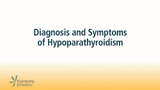 Diagnosis and Symptoms of Hypoparathyroidism [upl. by Nnewg658]