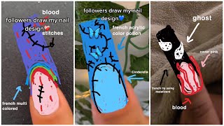 Anacrylics Followers Draw My Nails Compilation 💅🏼 [upl. by Dodie]