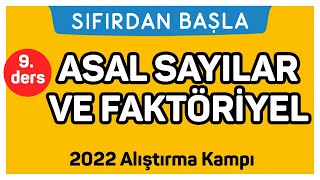 ASAL SAYILAR VE FAKTÖRİYEL  Alıştırma kampı 9 Ders  Sıfırdan Başla Temelini Geliştir 918 [upl. by Essex]