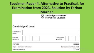 Specimen Paper 4 For Examination from 2023 Physics 5054 ATP Solution by Ferhan Mazher [upl. by Gipsy203]