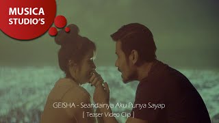 GEISHA  Seandainya Aku Punya Sayap Teaser Video Clip [upl. by Thormora]