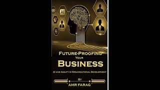 FutureProofing Your Business AI and Agility in Organizational Development [upl. by Adonis]