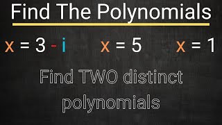 Find Two Distinct Polynomials Given The Zeros [upl. by Myranda]