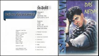 Esad Plavi  Das ne das ostarices  Audio 1994 HD [upl. by Phi]