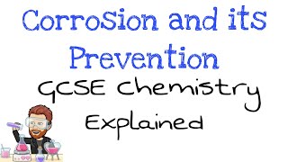 Corrosion and its Prevention  Explained  GCSE Chemistry [upl. by Frieda]