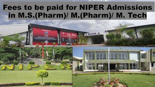 Fees to be paid for NIPER 2023 Admissions in MSPharm MPharm M Tech [upl. by Pages]