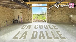 ON COULE LA DALLE  EP26  rénovation grange [upl. by Furgeson]