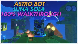 ASTRO BOT  100 Walkthrough Luna Sola PS5Guide [upl. by Agn]