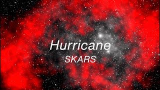 SKARS  Hurricane Official Lyric Video [upl. by Ideih]