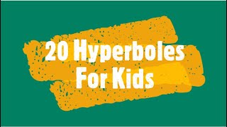 What Is a Hyperbole  20 Hyperboles For Kids  English Tea [upl. by Attelrac]