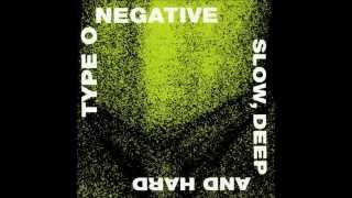 Type O Negative  Unsuccessfully Coping With the Natural Beauty of Infidelity [upl. by Neeron396]