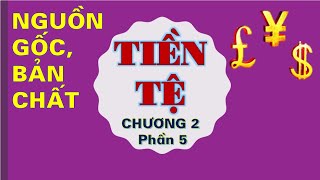 KINH TẾ CHÍNH TRỊ MÁC LÊNIN Chương 2P5 Nguồn gốc bản chất chức năng của tiền tệ Trần Hoàng Hải [upl. by Paugh]