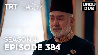 Payitaht Sultan Abdulhamid Episode 384  Season 4 [upl. by Iren]