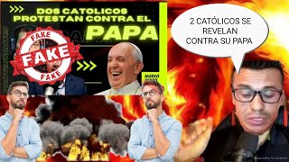 🔴2 CATÓLICOS SE REVELAN CONTRA EL PAPA FRANCISCO MENTIRA BARRAGANISTA [upl. by Noemys954]