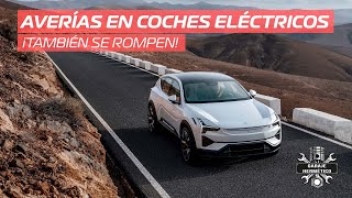 Averías en coches eléctricos ¡También se rompen [upl. by Conchita]