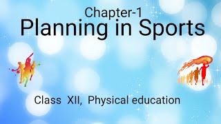 Class 12 physical education chapter1 Planning in sports English [upl. by Zahara892]