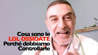 Cosa sono le LDL ossidate e a cosa servono [upl. by Manya]