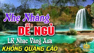 Bolero Chọn Lọc Cực Êm Tai  LK Nhạc Vàng Xưa Trữ Tình KHÔNG QUẢNG CÁO Ru Ngủ Đêm Khuya Cả Xóm Phê [upl. by Ahseikal]