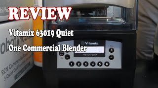 Vitamix 63019 Quiet One Commercial Blender  Review 2021 [upl. by Saref]