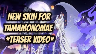 ONMYOJI TAMAMONOMAE SKIN TEASER VIDEO 188 SJADE SKIN [upl. by Nosneb388]