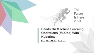 Role Of An MLOps Engineer  Hands On MLOps With Kubeflow [upl. by Deach]