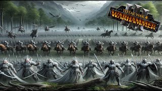 Total Warhammer III High Elves 15 THE DEFENSE OF OUR TERRITORY [upl. by Irmo]