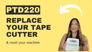 Brother PTD220  Factory Reset and installing a new Cutter Blade in your Ptouch label printer [upl. by Cogen]