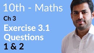 Class 10 Math Chapter 3  Exercise 31 Question 1 and 2  10th Class Math Chapter 3 [upl. by Atsyrt]