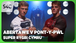 RYGBI BYW Abertawe v Pontypŵl  Super Rygbi Cymru  S4C [upl. by Akeimat]