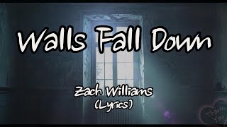 Zach Williams ft Lee Brice  Walls Fall Down Lyrics [upl. by Daniele]