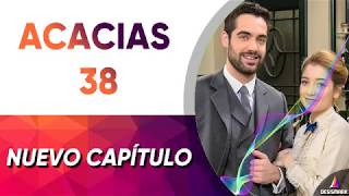 Acacias 38 capitulo 1009 Viernes 10 de mayo del 2019 [upl. by Egni445]