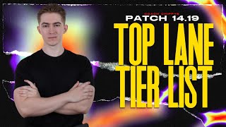 TOP LANE TIER LIST  Patch 1419 Tier List [upl. by Airotal45]