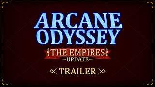 Arcane Odyssey Empires Update Official Launch Trailer [upl. by Yecrad]