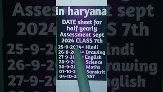 7th class DATE sheet For half yearly assessment exam sept 2024 like and subscribe the video [upl. by Alegnaed]