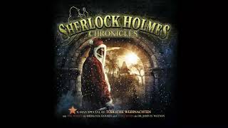 Sherlock Holmes Chronicles XMas Special 02 quotTödliche Weihnachtenquot Komplettes Hörspiel [upl. by Danialah]