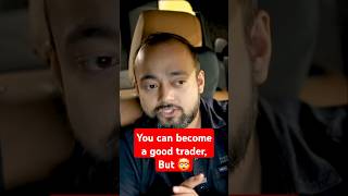 YOU CAN BECOME A GOOD TRADER ONLY IF 🤯  ft AbhishekKar money stockmarket shorts [upl. by Connors]