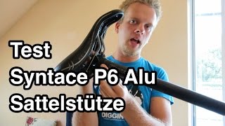 Test Syntace P6 Alu Sattelstütze  Sattelstütze Test [upl. by Caundra490]