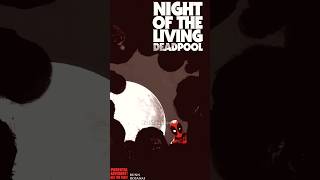 Night of the Living DEADpool 🧟‍♂️ [upl. by Ulrica]