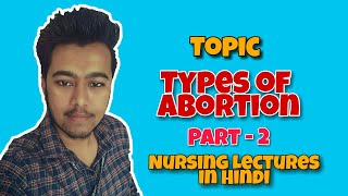 Types of Abortion  Threatened Abortion  Inevitable Abortion  Obstetrics Lecture in Hindi Part2 [upl. by Desi]