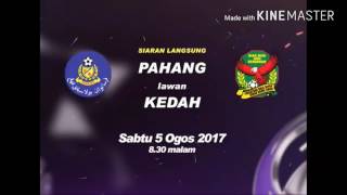 Siaran langsung Pahang Vs Kedah  582017  TV9 [upl. by Cline704]