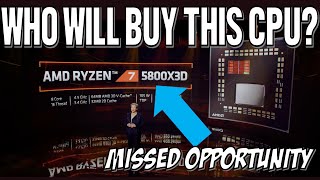 AMDs Ryzen 7 5800X3D Is A Strange Product With A Lot Of Missed Opportunity For Early Zen Adopters [upl. by Ablasor]