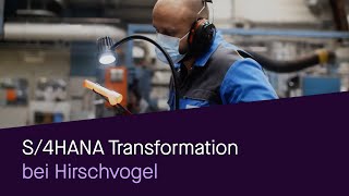 Praxis SAP S4Hana Transformation bei Hirschvogel [upl. by Suzan941]