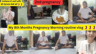 My 8th Months Pregnancy Morning l Routine 🤰🏻What I eat in Day During Pregnancy pregnancy minivlog [upl. by Ajile575]