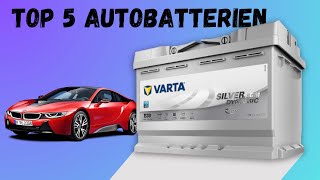 Top 5 Beste Autobatterien im Test amp Vergleich 2024 [upl. by Cutter45]