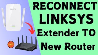 How to reconnect Linksys WiFi Extender to new router  Changed or Replaced old router [upl. by Tsuda]