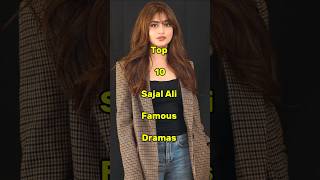 Top 10 Sajal Ali dramas list  Mahe World top pakistaniactresse viralvideo top10 shortfeed [upl. by Rebeca690]