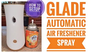 Glade Automatic Spray Air Freshener Review amp How to Setup Timer [upl. by Nolham]