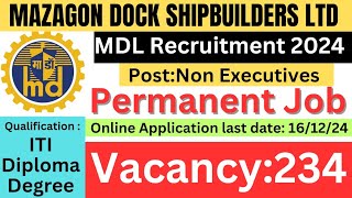 MDL NonExecutives Recruitment 2024MAZAGON DOCK SHIPBUILDERS LTD Recruitment 2024 [upl. by Eel]