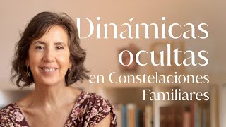 Dinámicas ocultas en Constelaciones Familiares [upl. by Hilel]